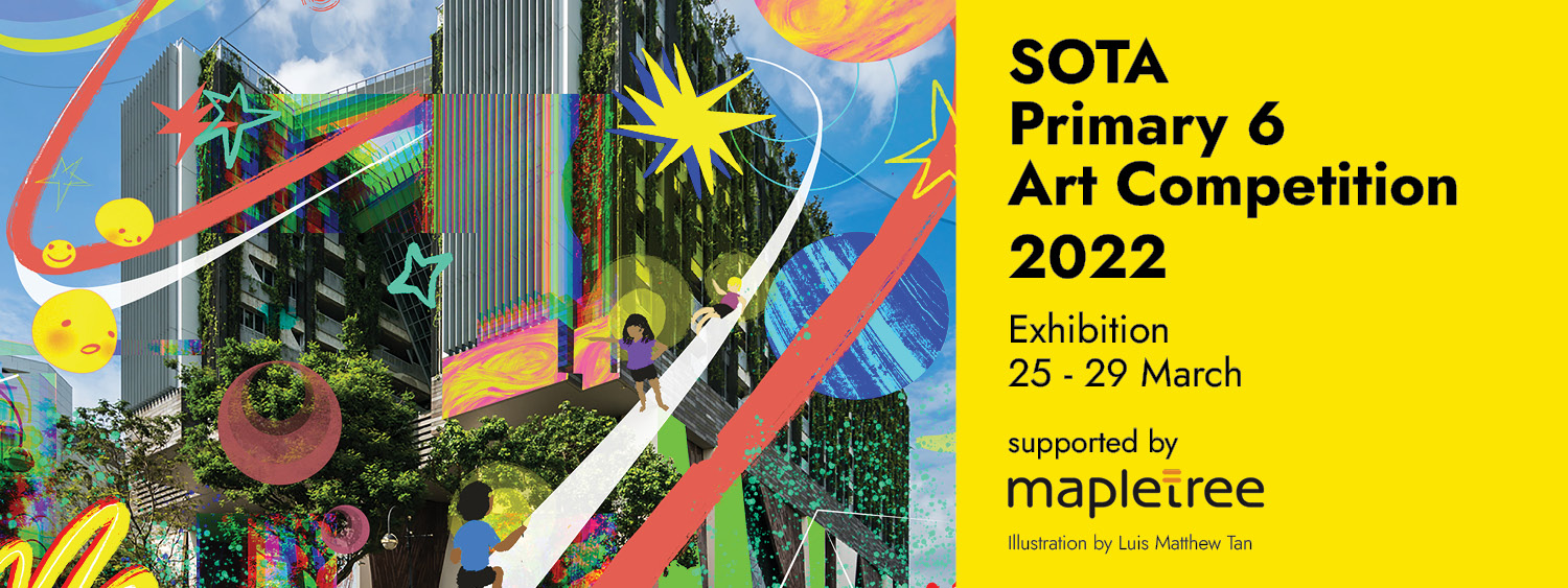 SOTA Primary 6 Art Competition 2022