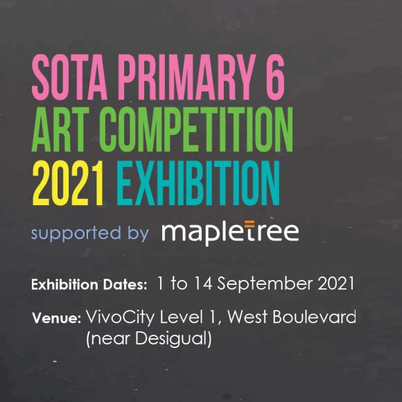 SOTA Primary 6 Art Competition 2021 Exhibition